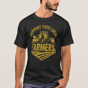 Unterstützen Sie Ihre lokalen Bauer Vintag T-Shirt