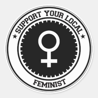 Unterstützen Sie Ihre lokalen Feministinnen Runder Aufkleber