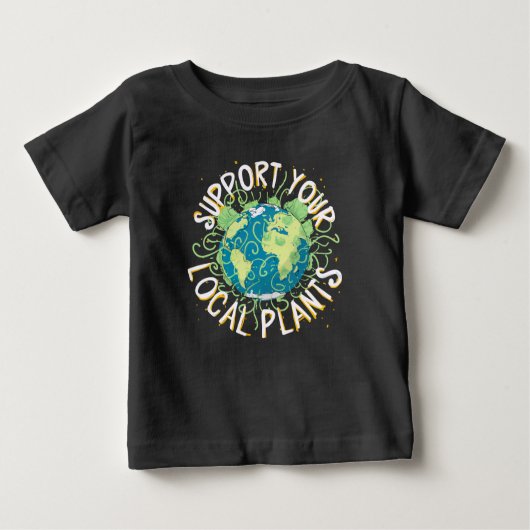 Unterstützen Sie Ihre lokalen Pflanze Baby T-shirt (Vorderseite)