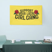 Unterstützen Sie Ihre örtlichen Girl Gang Feminist Banner (Messeveranstaltung)