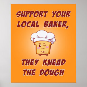 Unterstützen Sie Ihren Bäcker sie kneten den Teig Poster