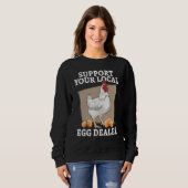 Unterstützen Sie Ihren Eierhändler in Ihrer Nähe Sweatshirt (Vorne ganz)