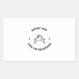 Unterstützen Sie Ihren lokalen Autohändler Rechteckiger Aufkleber