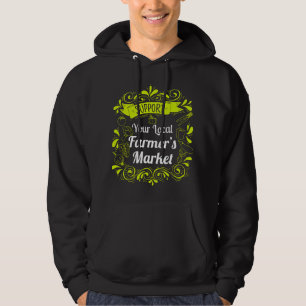 Unterstützen Sie Ihren lokalen Bauernmarkt Hoodie