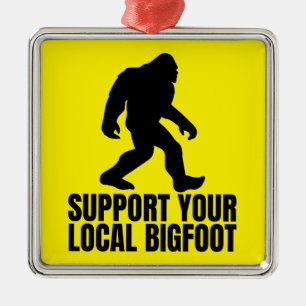 Unterstützen Sie Ihren lokalen Bigfoot Funny Bigfo Ornament Aus Metall