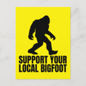 Unterstützen Sie Ihren lokalen Bigfoot Funny Bigfo Postkarte (Vorderseite)