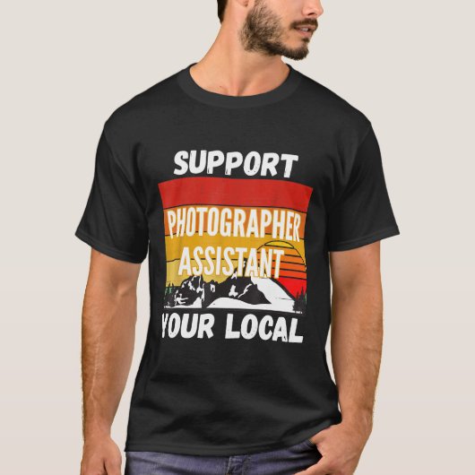 Unterstützen Sie Ihren lokalen Fotografen T-Shirt (Vorderseite)
