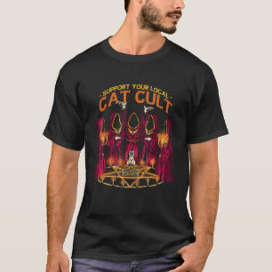 Unterstützen Sie Ihren lokalen Katzenkult, fangen T-Shirt