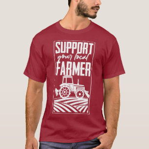 Unterstützen Sie Ihren lokalen Landwirt Traktor Le T-Shirt