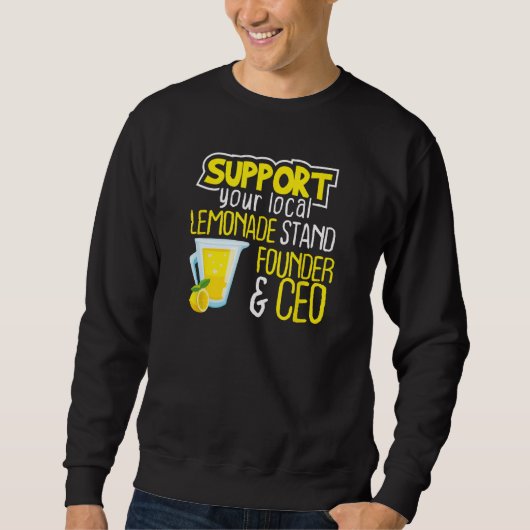 Unterstützen Sie Ihren lokalen Lemonade-Stand-Grün Sweatshirt (Vorderseite)