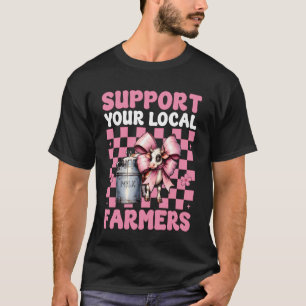 Unterstützen Sie Ihren Lokalen Milchbauern Kuh Lan T-Shirt
