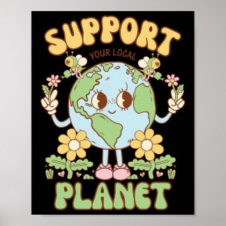 Unterstützen Sie Ihren lokalen Planeten Männer Fra Poster