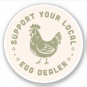 Unterstützen Sie Ihren örtlichen Eierhändler lusti Aufkleber (Vorderseite)