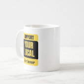 Unterstützen Sie Ihren örtlichen Gärtner Kaffeetasse (Vorderseite Links)
