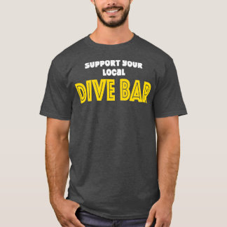 Unterstützen Sie Ihren Tauchgang vor Ort Bar 1 T-Shirt