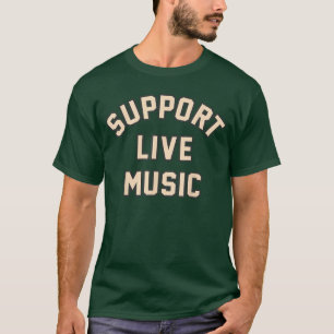 Unterstützen Sie Live-Musik-Musiker Lokale Bands K T-Shirt