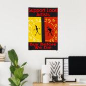 Unterstützen Sie lokale Künstler, kaufen Sie vor d Poster (Heimbüro)