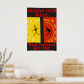 Unterstützen Sie lokale Künstler, kaufen Sie vor d Poster (Küche)