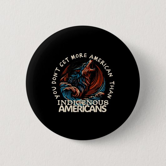 Unterstützen Sie Ureinwohner Amerikas Button (Vorderseite)