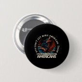 Unterstützen Sie Ureinwohner Amerikas Button (Vorne & Hinten)