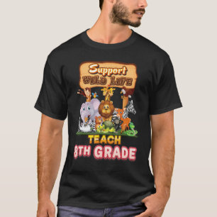 Unterstützen Sie Wildtiere Lehr 8. Achtklässler Le T-Shirt