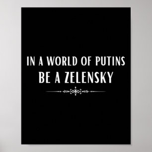 Unterstützt die Ukraine in einer Welt der Putins,  Poster