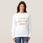 Unterstützt eure lokale Bibliothek Sweatshirt (Vorne ganz)