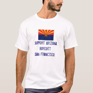 Unterstützung Arizona, T-Shirt Boykott-Sans Fran