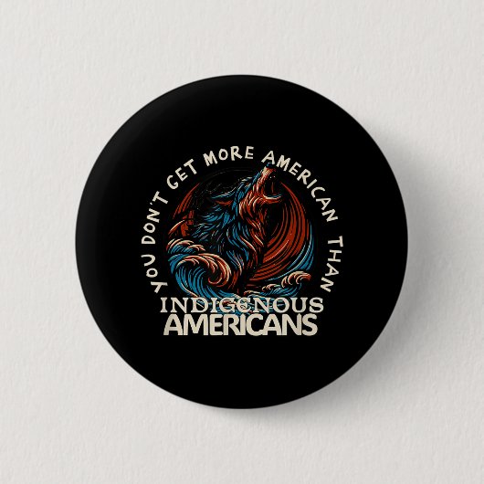 Unterstützung der amerikanischen Ureinwohner gegen Button (Vorderseite)