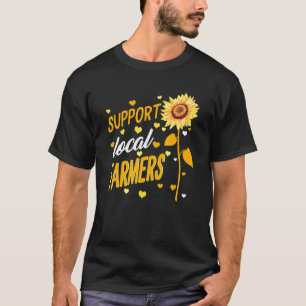 Unterstützung der lokalen Bauer Bauer Markt Land T-Shirt