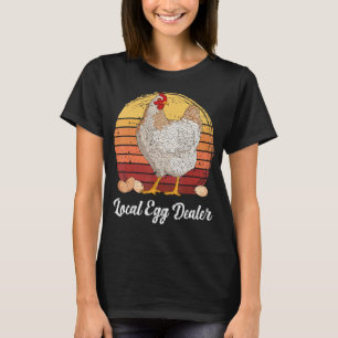 Unterstützung der örtlichen Eierhändler Hühner Ei T-Shirt