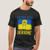 Unterstützung der Ukraine Fahne ich stehe mit der T-Shirt (Vorderseite)