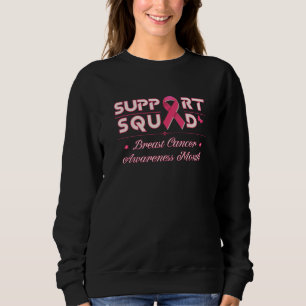 Unterstützung des Squad Breast Cancer Awareness T  Sweatshirt