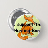 Unterstützung Fox I das Jagd-Verbot Button (Vorne & Hinten)