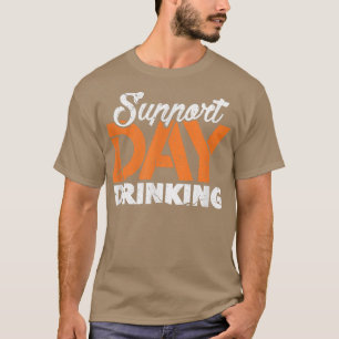 Unterstützung für das Trinken am Tag Junggesellen  T-Shirt