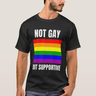 Unterstützung für LGBTQ+-Flaggen nicht schwul, son T-Shirt