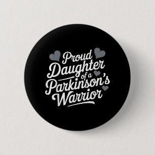 Unterstützung für Parkinsons Krieger-stolz-Tochter Button