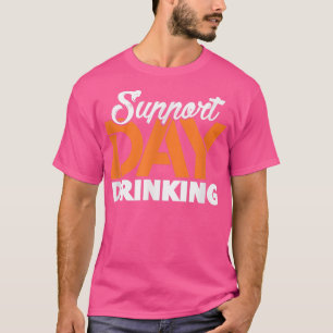 Unterstützung für Tagtrinken Junggesellenabschied  T-Shirt