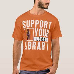 Unterstützung Ihrer lokalen Bibliothek 23 T-Shirt