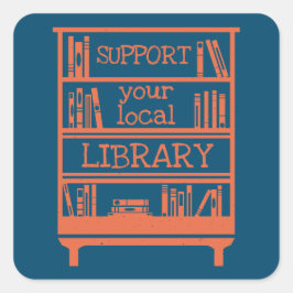 Unterstützung Ihrer lokalen Bibliothek - Buchen Si Quadratischer Aufkleber