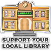 Unterstützung Ihrer lokalen Bibliothek - Öffentlic Aufkleber (Vorderseite)
