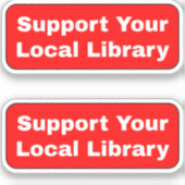 Unterstützung Ihrer lokalen Bibliothek - Rot Aufkleber (Vorderseite)