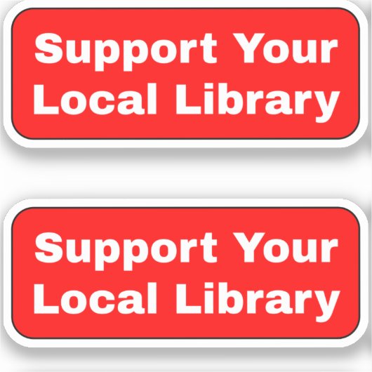 Unterstützung Ihrer lokalen Bibliothek - Rot Aufkleber (Vorderseite)