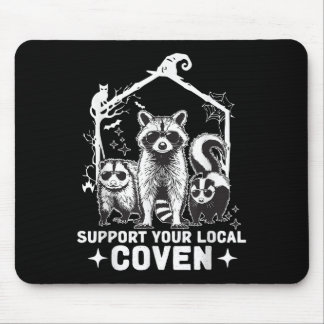 Unterstützung Ihres Coven Raccoon Opossum Skunk Ha Mousepad