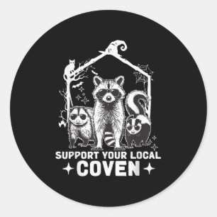 Unterstützung Ihres Coven Raccoon Opossum Skunk Ha Runder Aufkleber
