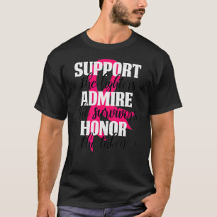 Unterstützung Kämpfer bewundern Überlebende Ehre g T-Shirt