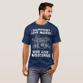 Unterstützung Live Music Hire Live Musicians Drumm T-Shirt (Vorne ganz)
