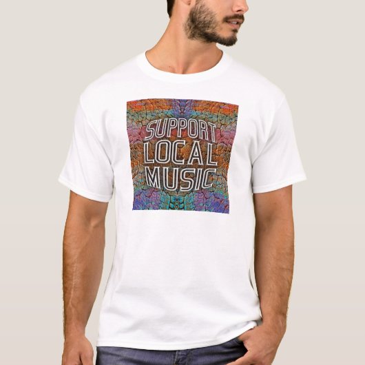 Unterstützung lokaler Musik T-Shirt (Vorderseite)
