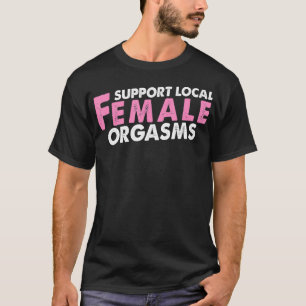 Unterstützung lokaler weiblicher Orgasmen Funny Gi T-Shirt