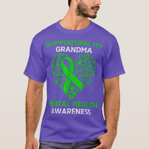 Unterstützung meiner Großmutter für psychische Ges T-Shirt